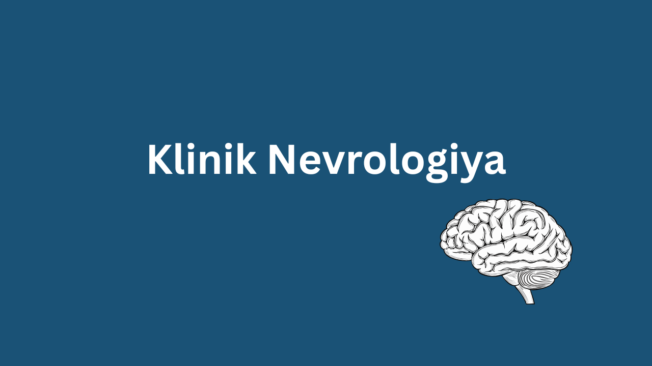 Klinik Nevrologiya